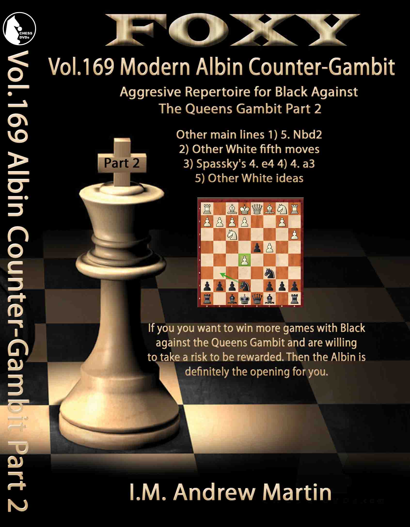 Volume 0169: Modern Albin Counter-Gambit:Black Part 2 – Andrew M